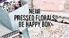 New Happy Planner Pressed Florals Be Happy Box Unboxing And Flip Through